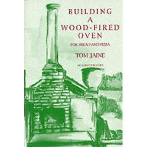 Building a wood fired oven - Tom Jaine